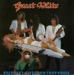 Great White : Recovery : Live! + On Your Knees